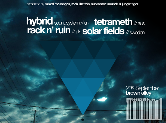 Hybrid, Solar Fields, Rack N Ruin, Tetrameth Flyer